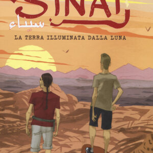 Libro Sinai. La terra illuminata dalla luna di Lelio Bonaccorso; Fabio Brucini - ean 9788899016753 - Becco Giallo