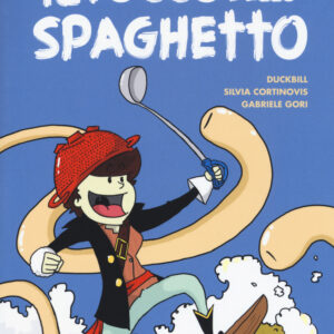 Libro tocco dello spaghetto. Manuale pirata di tolleranza pastafariana di Duckbill; Silvia Cortinovis; Gabriele Gori - ean 9788899016845 - Becco Giallo