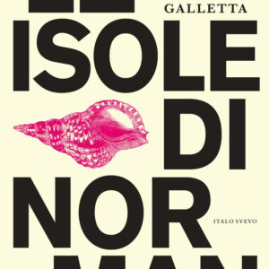 Libro isole di Norman di Veronica Galletta - ean 9788899028459 - Italo Svevo