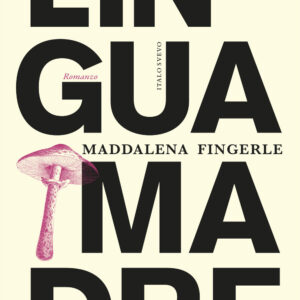 Libro Lingua madre di Maddalena Fingerle - ean 9788899028558 - Italo Svevo