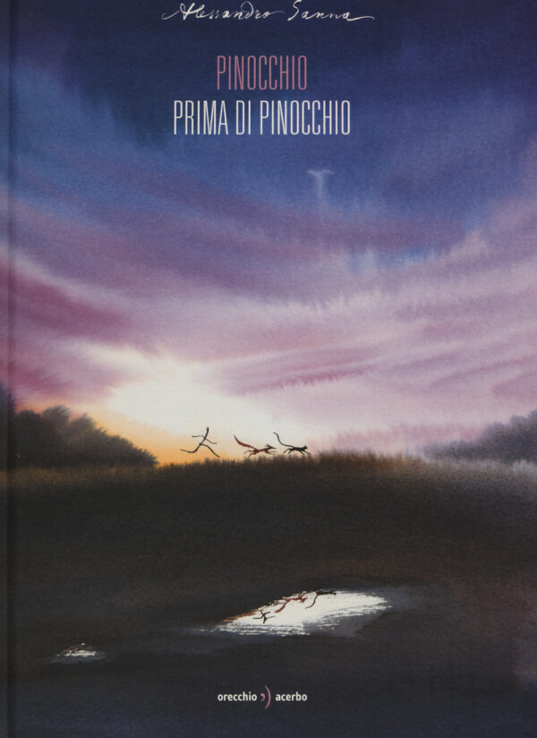Libro Pinocchio prima di Pinocchio di Alessandro Sanna - ean 9788899064181 - Orecchio Acerbo