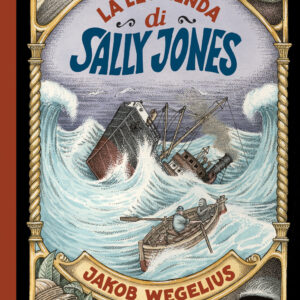 Libro leggenda di Sally Jones di Jakob Wegelius - ean 9788899064594 - Orecchio Acerbo