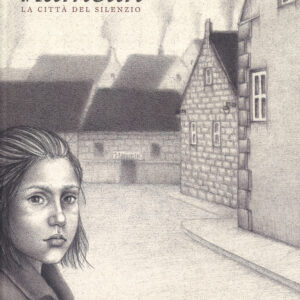 Libro Hamelin. La città del silenzio di Alice Barberini - ean 9788899064631 - Orecchio Acerbo