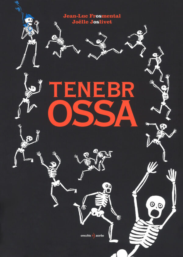 Libro Tenebrossa di Jean-Luc Fromental - ean 9788899064662 - Orecchio Acerbo