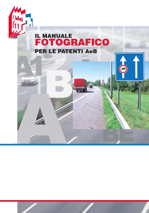 Libro manuale fotografico per le patenti A e B di Stefano Bottoli; Luciana Bottoli - ean 9788899120108 - Essebi Italia