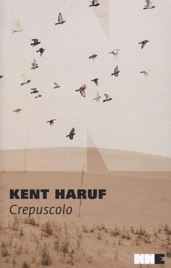 Libro Crepuscolo. Trilogia della pianura di Kent Haruf - ean 9788899253295 - NN Editore