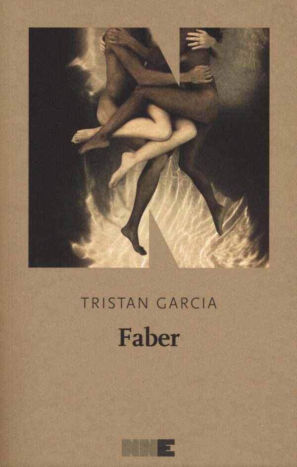 Libro Faber di Tristan Garcia - ean 9788899253370 - NN Editore