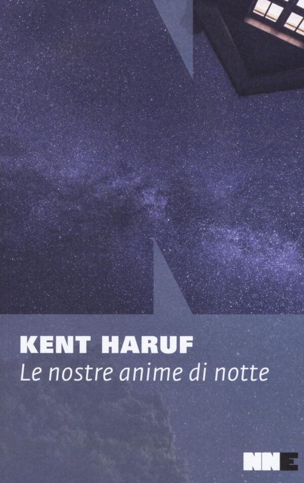 Libro nostre anime di notte di Kent Haruf - ean 9788899253509 - NN Editore