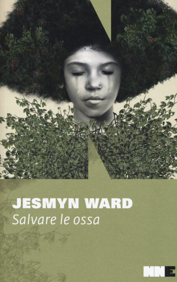 Libro Salvare le ossa. Trilogia di Bois Sauvage di Jesmyn Ward - ean 9788899253837 - NN Editore