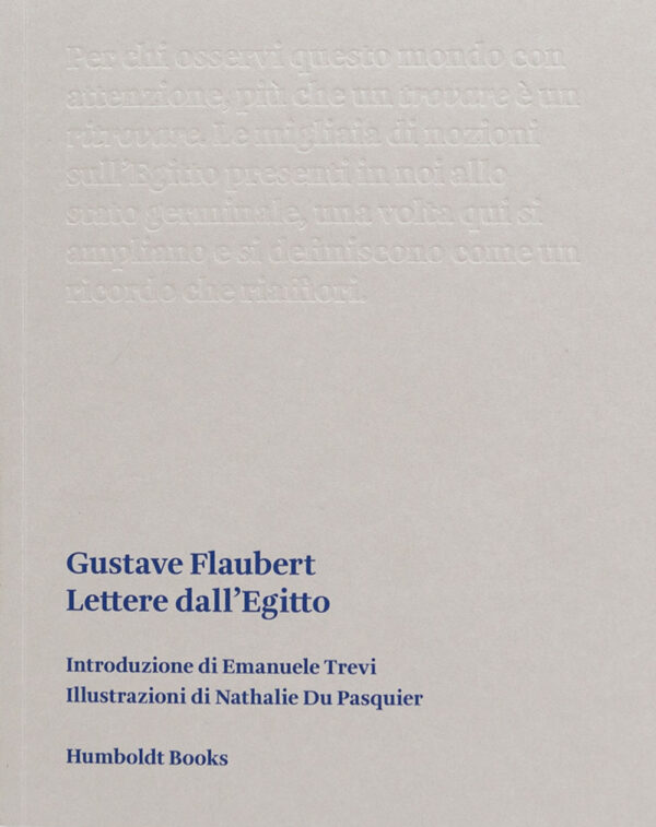 Libro Lettere dall'Egitto di Gustave Flaubert - ean 9788899385880 - Humboldt Books