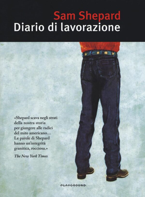 Libro Diario di lavorazione di Sam Shepard - ean 9788899452056 - Playground