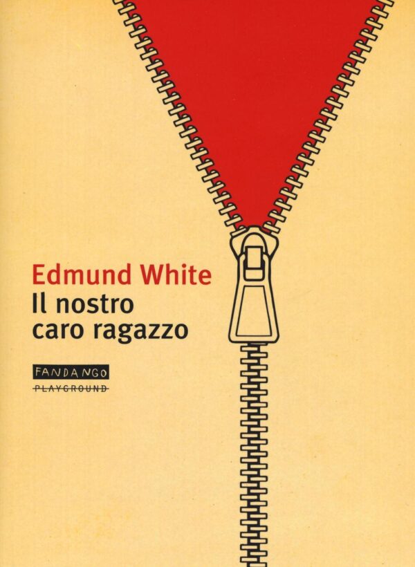 Libro nostro caro ragazzo di Edmund White - ean 9788899452087 - Playground