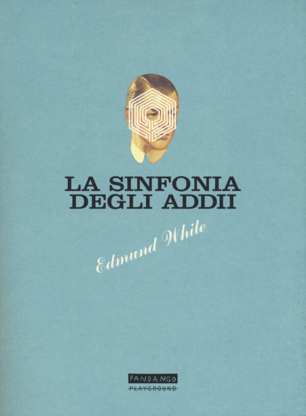 Libro sinfonia degli addii di Edmund White - ean 9788899452261 - Playground