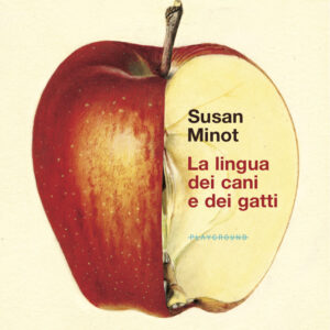 Libro lingua dei cani e dei gatti di Susan Minot - ean 9788899452438 - Playground