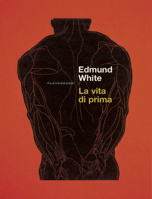 Libro vita di prima di Edmund White - ean 9788899452506 - Playground