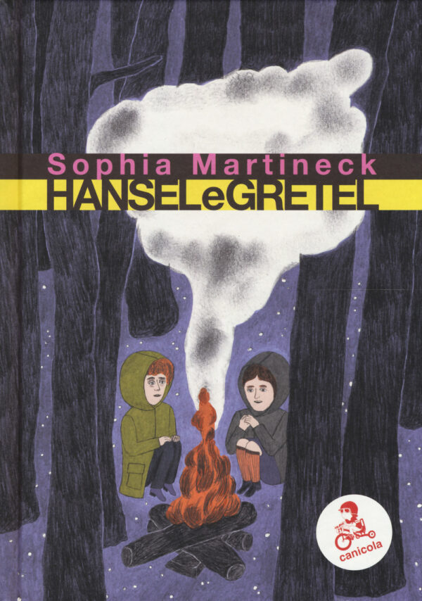 Libro Hansel e Gretel da una fiaba dei fratelli Grimm di Sophia Martineck - ean 9788899524135 - Canicola