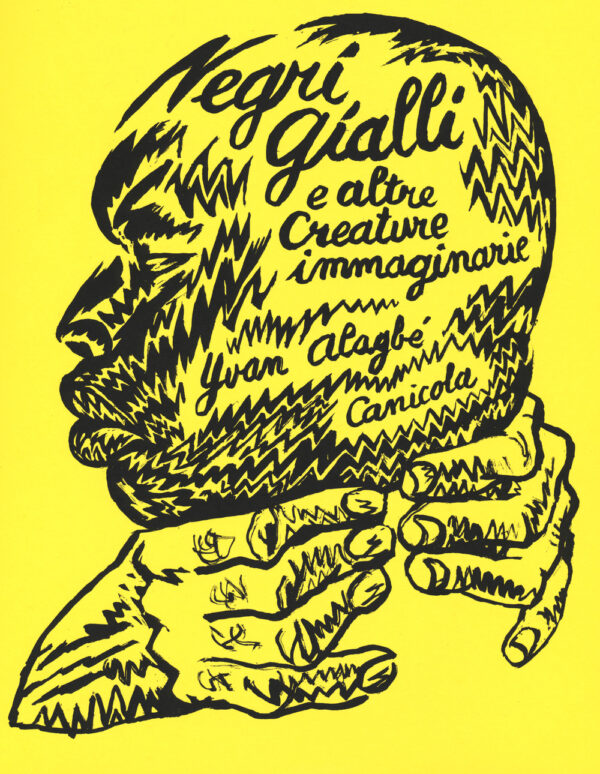 Libro Negri gialli e altre creature immaginarie di Yvan Alagbé - ean 9788899524418 - Canicola