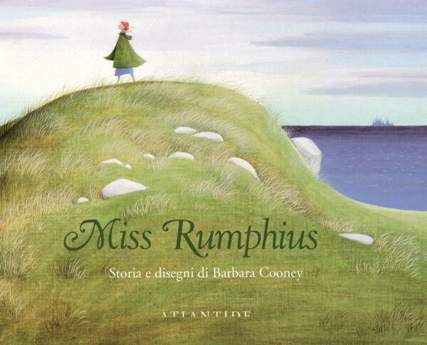 Libro Miss Rumphius di Barbara Cooney - ean 9788899591243 - Atlantide (Roma)