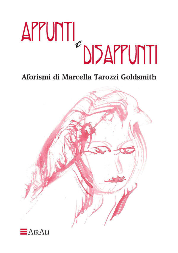 Libro Appunti e disappunti. Aforismi di Marcella Tarozzi Goldsmith - ean 9788899686093 - Airali