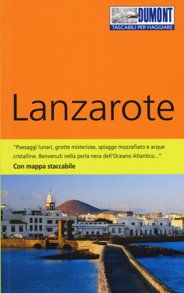 Libro Lanzarote. Con mappa di Veronica Reisenegger - ean 9788899694296 - Dumont