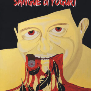 Libro Sangue di yogurt di Andrea G. Pinketts - ean 9788899706128 - Lastaria Edizioni