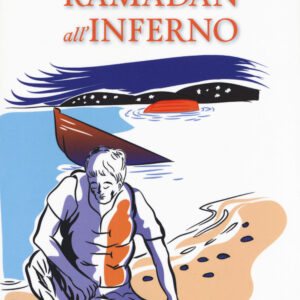Libro Ramadan all'inferno di Youssef Mejahed - ean 9788899706395 - Lastaria Edizioni