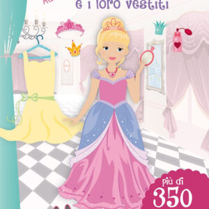 Libro principesse e i loro vestiti. Con adesivi di Eva Schindler - ean 9788899712013 - Picarona Italia