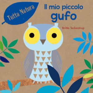 Libro mio piccolo gufo di Britta Teckentrup - ean 9788899712075 - Picarona Italia