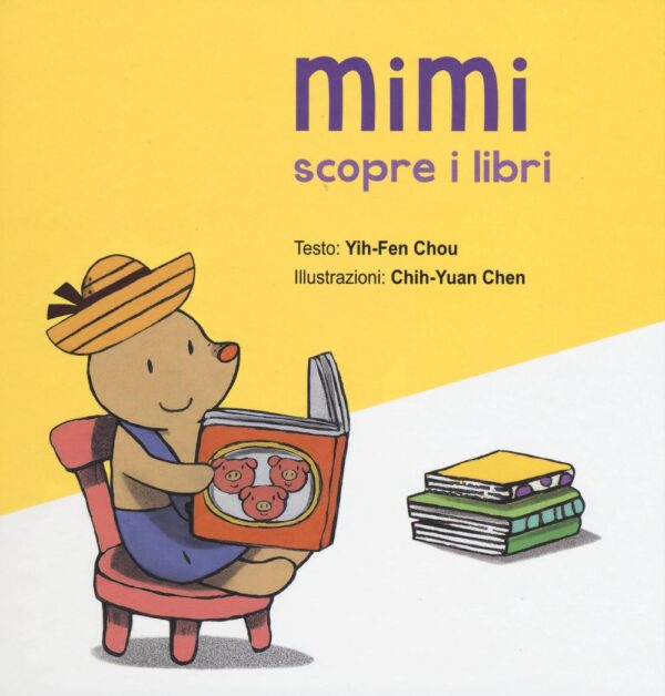 Libro Mimi scopre i libri di Chou Yih-Fen - ean 9788899712150 - Picarona Italia