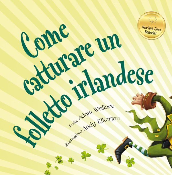 Libro Come catturare un folletto irlandese di Adam Wallace - ean 9788899712389 - Picarona Italia