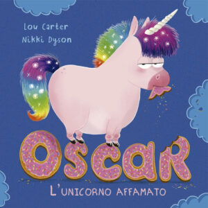 Libro Oscar. L'unicorno affamato di Lou Carter - ean 9788899712723 - Picarona Italia