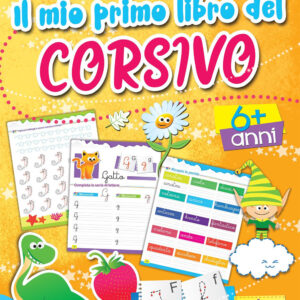 Libro mio primo libro del corsivo di Giulia Alfieri - ean 9788899721022 - Primo Volo