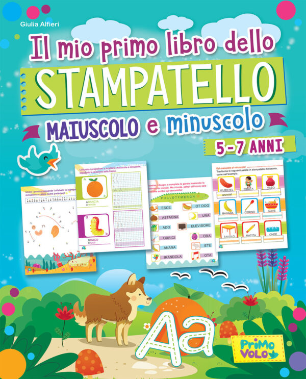 Libro mio primo libro dello stampatello. Maiuscolo e minuscolo di Giulia Alfieri - ean 9788899721060 - Primo Volo