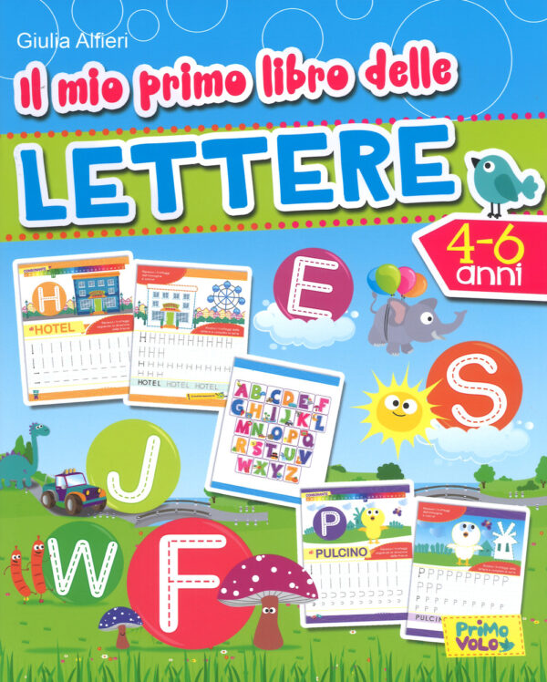 Libro mio primo libro delle lettere di Giulia Alfieri - ean 9788899721138 - Primo Volo