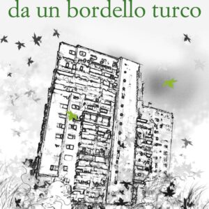 Libro Appunti da un bordello turco di Philip Ó Ceallaigh - ean 9788899767006 - Racconti