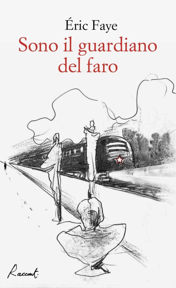 Libro Sono il guardiano del faro di Éric Faye - ean 9788899767020 - Racconti