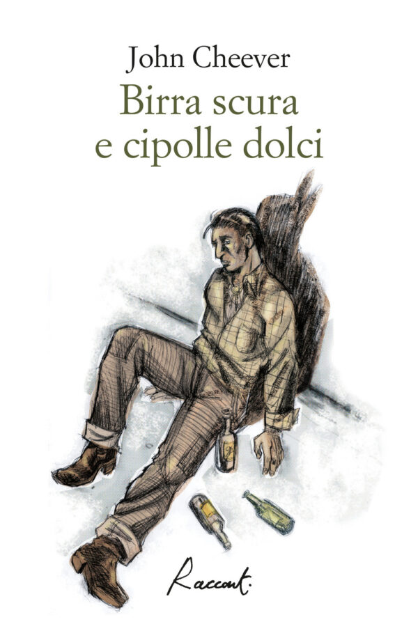 Libro Birra scura e cipolle dolci di John Cheever - ean 9788899767136 - Racconti