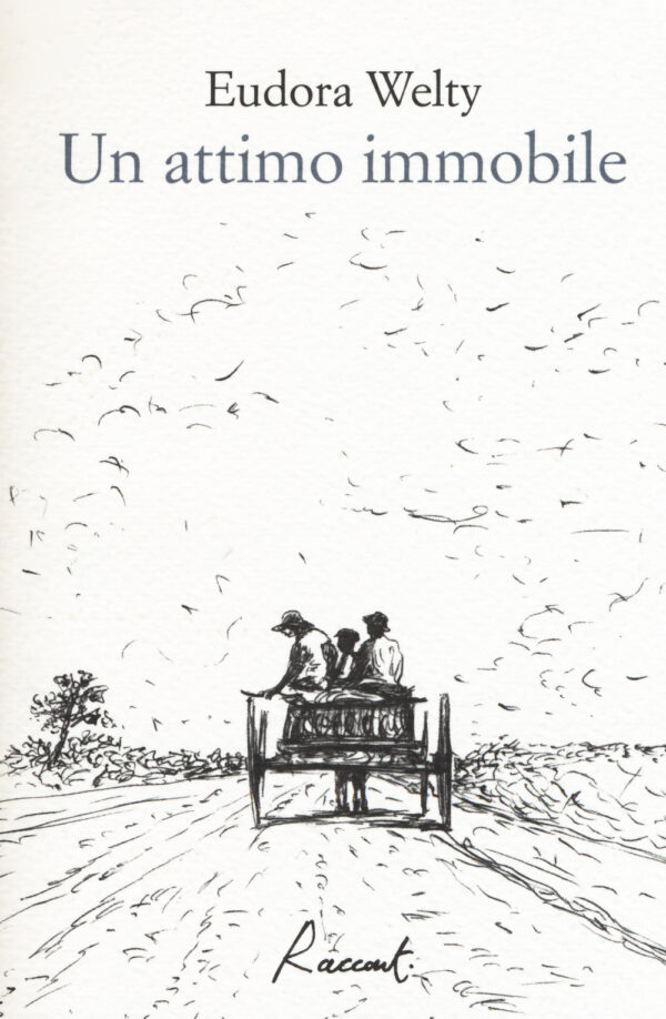 Libro attimo immobile di Eudora Welty - ean 9788899767310 - Racconti