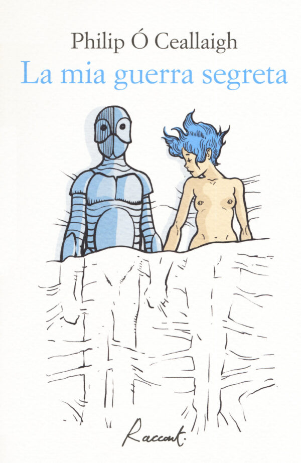 Libro mia guerra segreta di Philip Ó Ceallaigh - ean 9788899767341 - Racconti