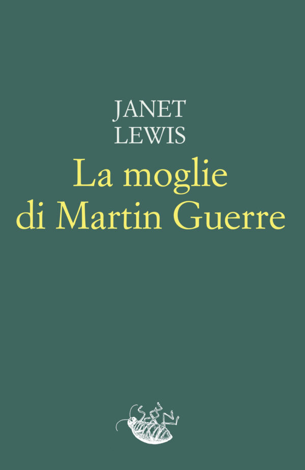 Libro moglie di Martin Guerre di Janet Lewis - ean 9788899767907 - Racconti