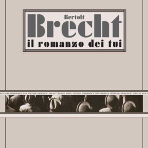 Libro romanzo dei Tui di Bertolt Brecht - ean 9788899793074 - L'orma