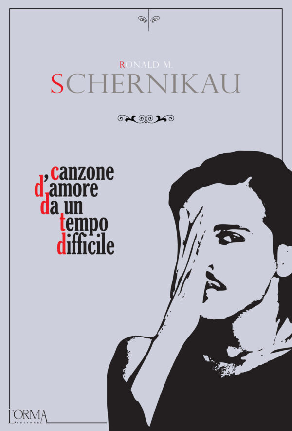 Libro Canzone d'amore da un tempo difficile di Ronald Schernikau - ean 9788899793289 - L'orma