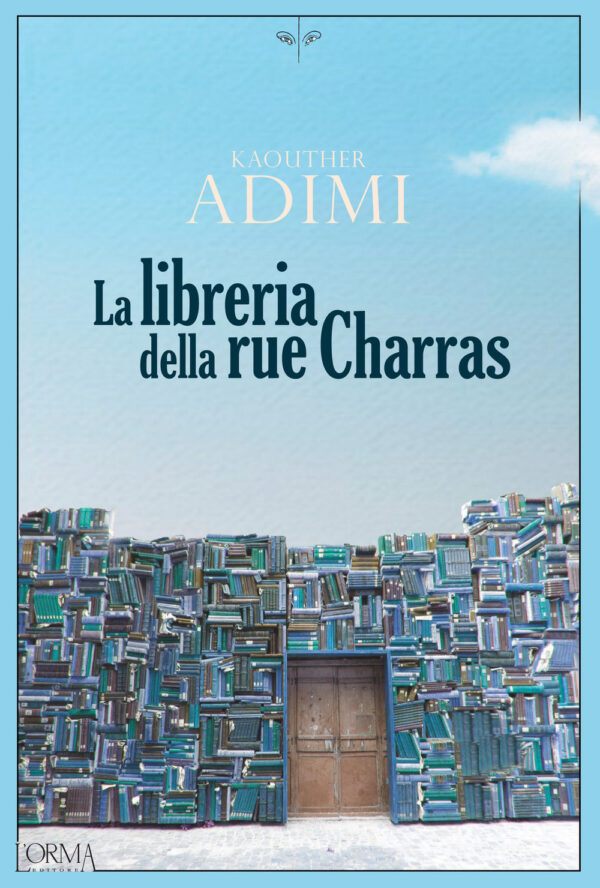 Libro libreria della Rue Charras di Kaouther Adimi - ean 9788899793500 - L'orma