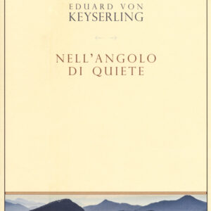 Libro Nell'angolo di quiete di Eduard von Keyserling - ean 9788899793555 - L'orma