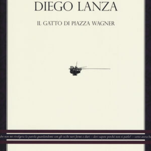 Libro gatto di piazza Wagner di Diego Lanza - ean 9788899793739 - L'orma