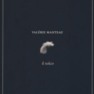 Libro solco di Valérie Manteau - ean 9788899793753 - L'orma