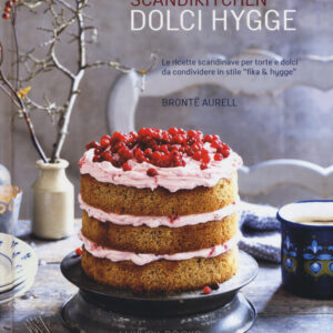 Libro Scandikitchen. Dolci hygge di Brontë Aurell - ean 9788899802035 - Luxury Books