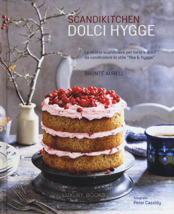 Libro Scandikitchen. Dolci hygge di Brontë Aurell - ean 9788899802035 - Luxury Books