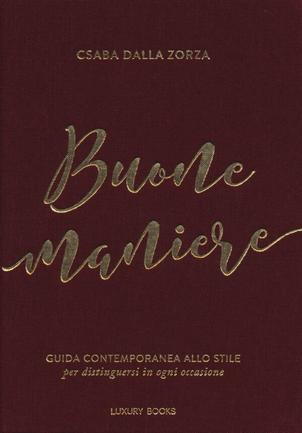 Libro Buone maniere. Guida contemporanea allo stile