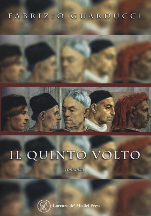 Libro quinto volto di Fabrizio Guarducci - ean 9788899838003 - Lorenzo de Medici Press